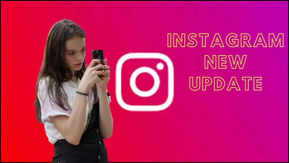 Instagram new update