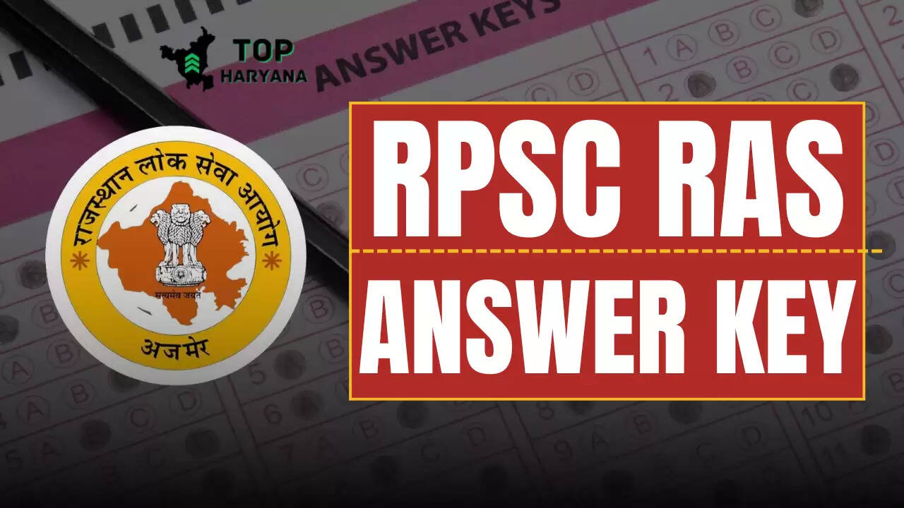 RPSC RAS Answer Key 2025: राजस्थान लोक सेवा आयोग ने RAS प्रीलिम्स की Answer Key जारी की, यहां दर्ज करें आपत्ति
