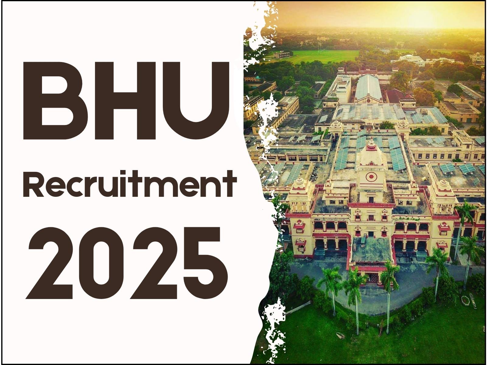 BHU Recruitment 2025